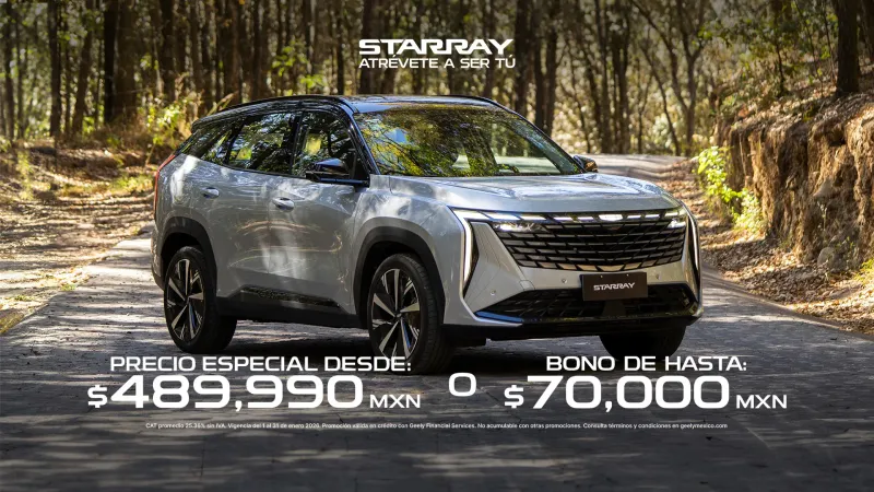 Geely STARRAY: Precio especial desde $489,990 MXN o Bono de hasta $70,000 MXN